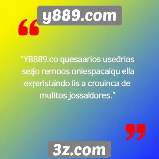 Depoimentos de usuários sobre a experiência em y889.com